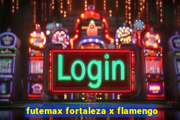 futemax fortaleza x flamengo